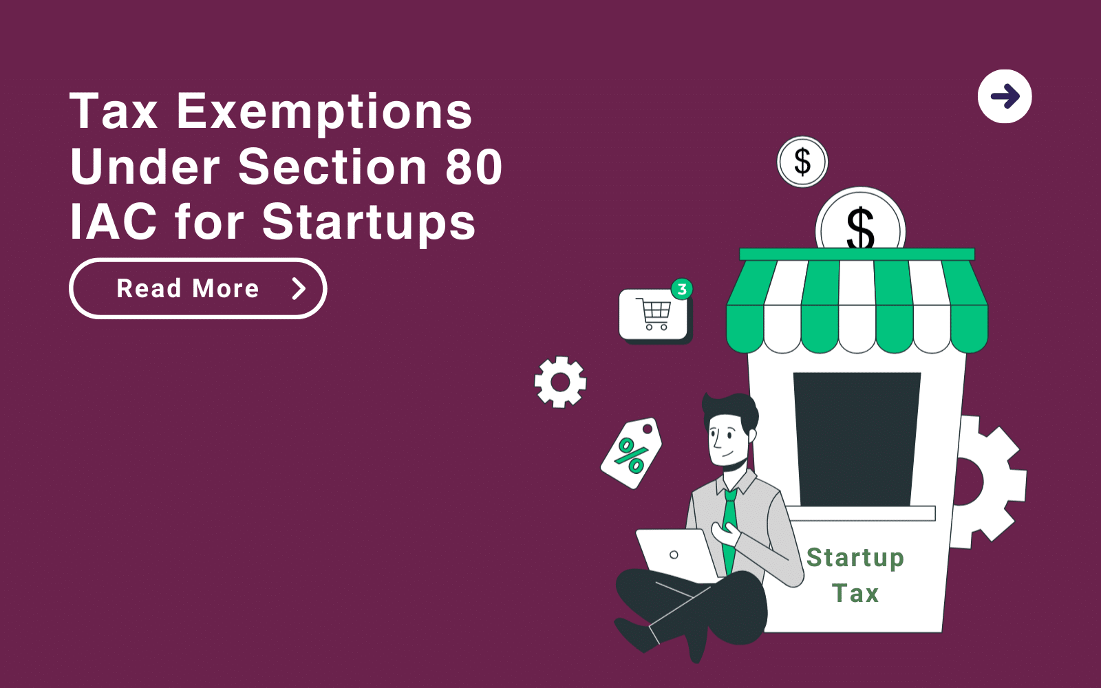 Tax Exemptions Under Section 80 IAC for Startups